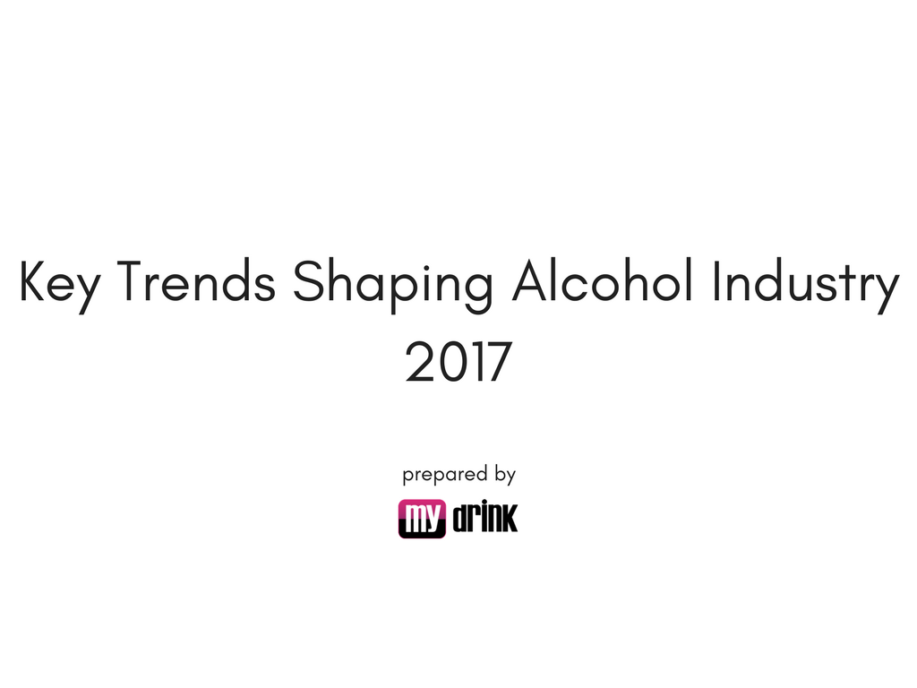 Key Trends Shaping Alcohol Industry in 2017