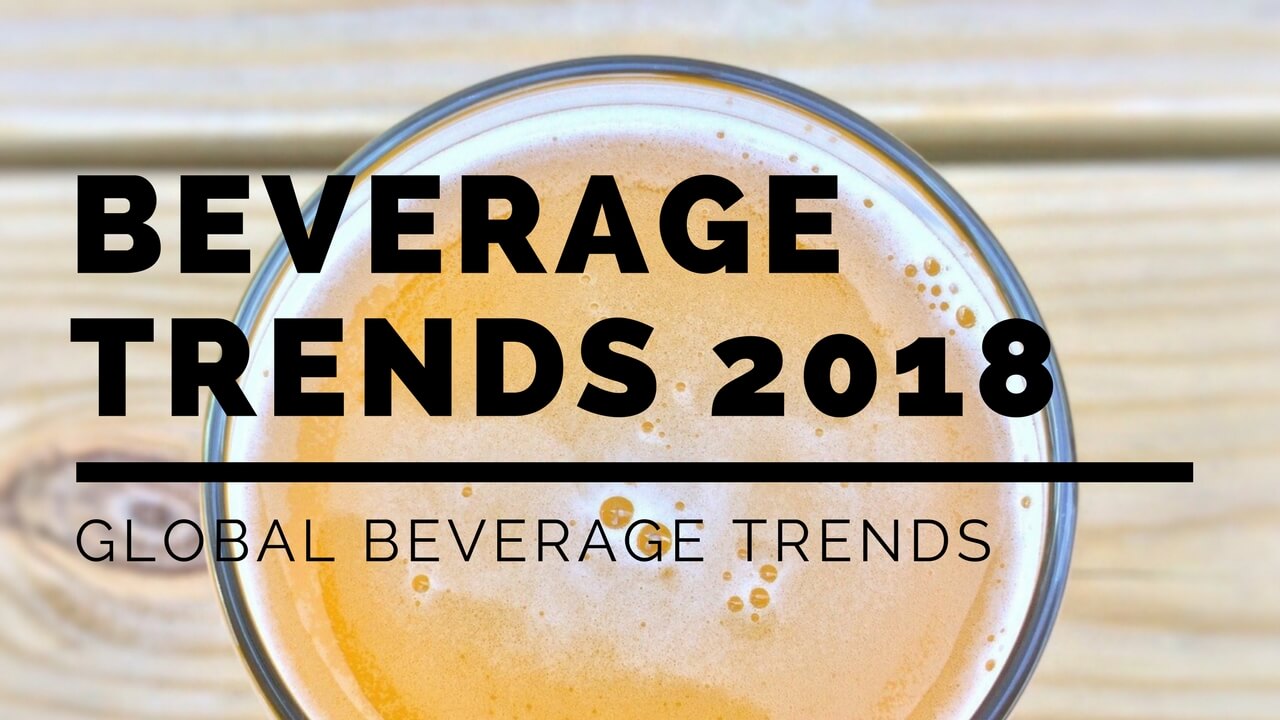 global beverage trends 2018