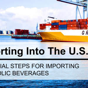 Importing Alcoholic Beverages into the US