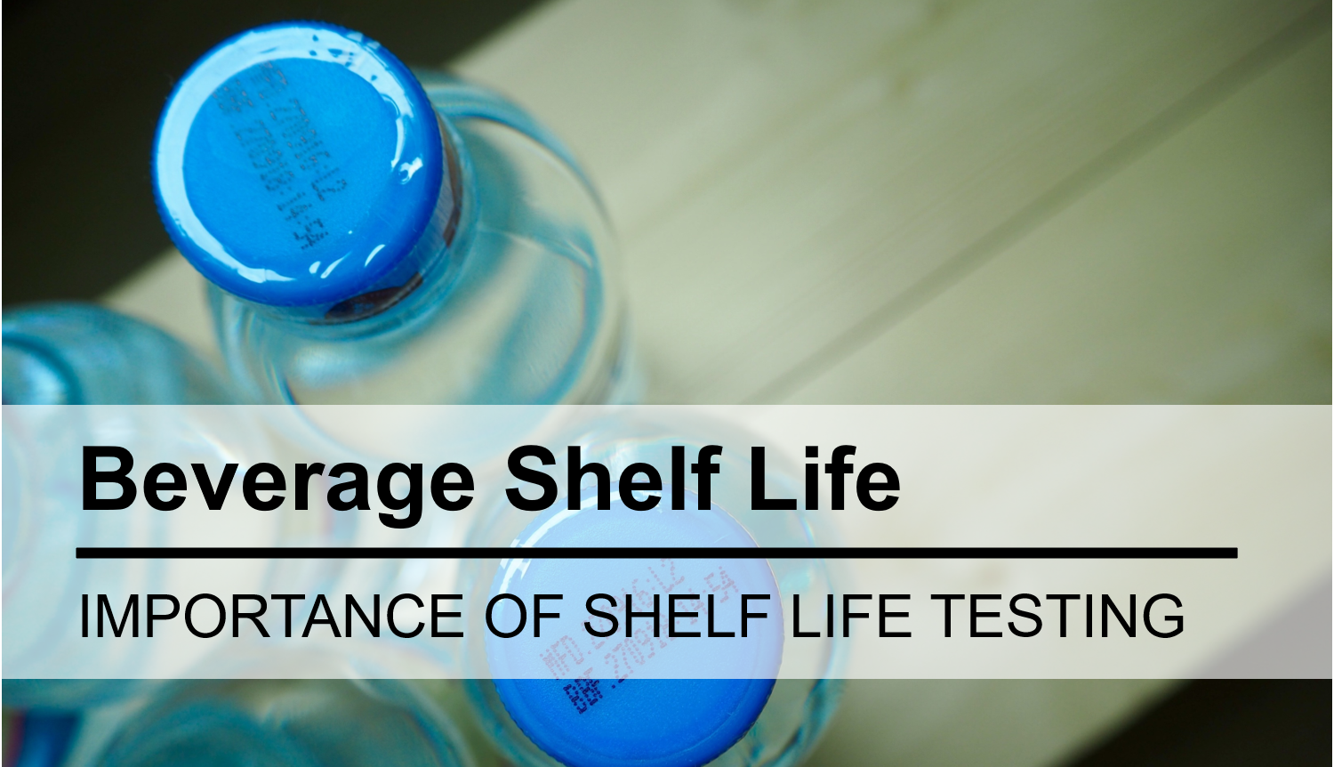 Beverage Shelf Life Testing