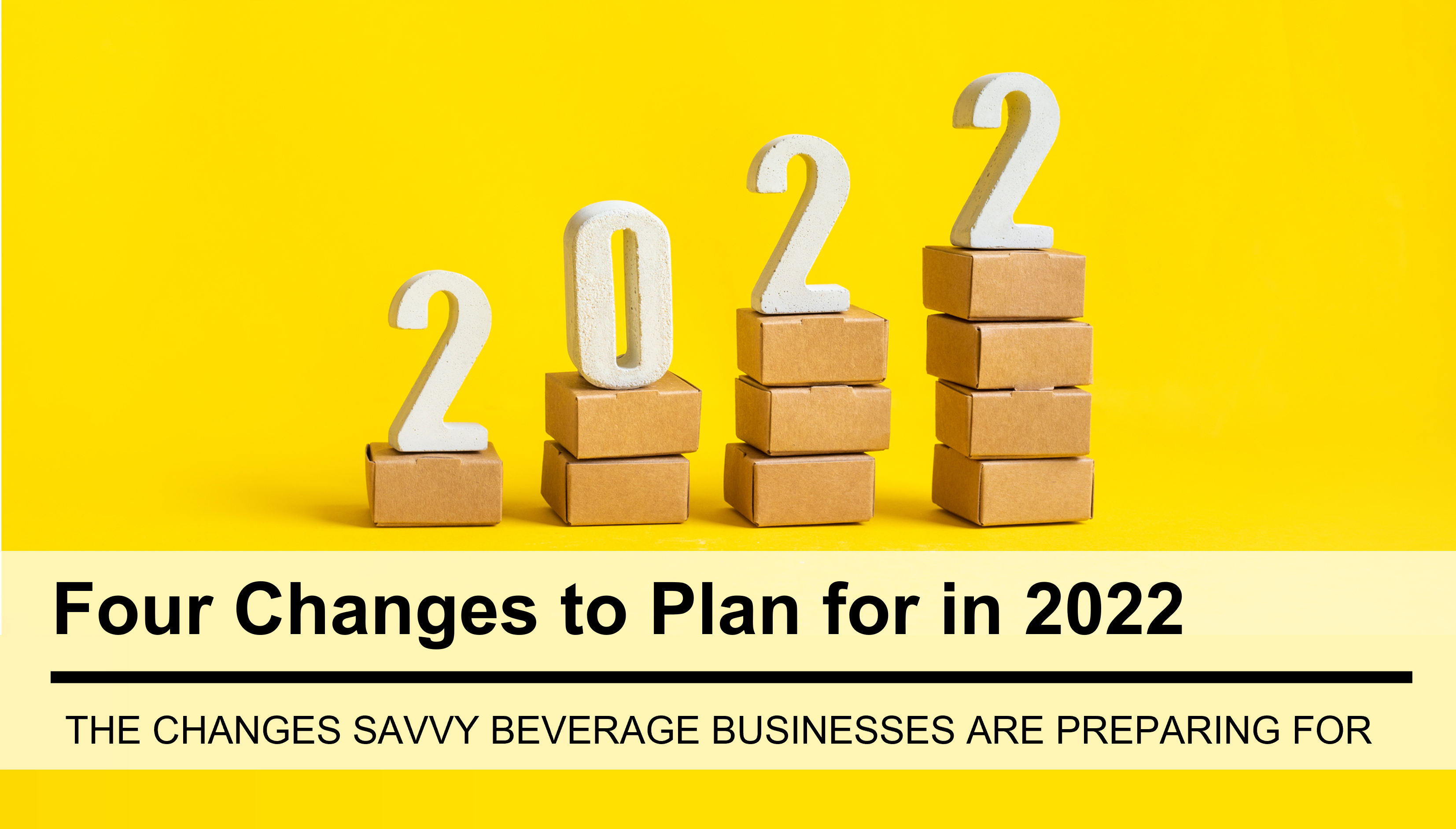 Changes for Beverage Startups