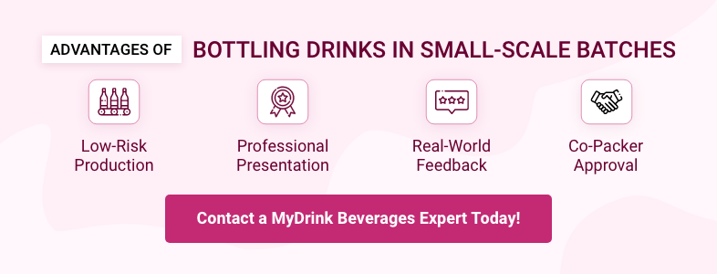 advantages of bottling drinks in small-scale batches