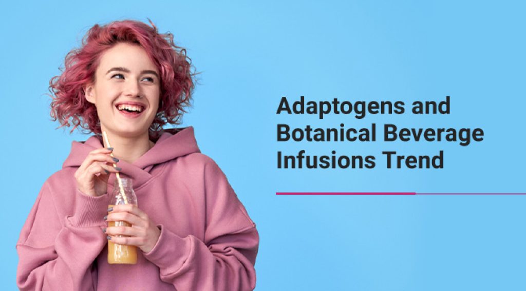 Adaptogens and Botanical Beverage Infusions Trend