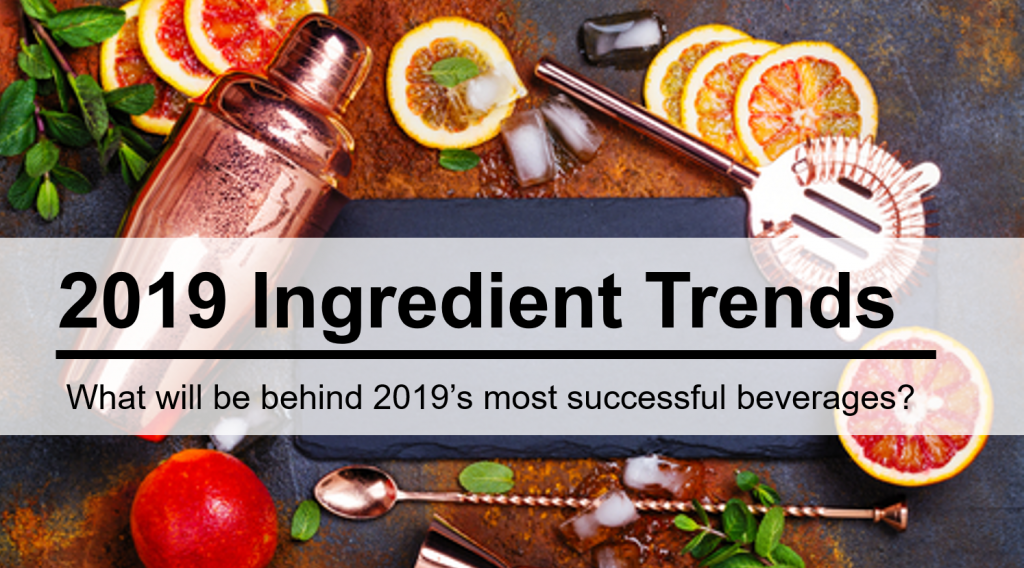 What ingredient trends will be behind 2019’s most successful beverages?