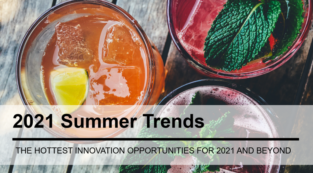 2021 Summer Beverage Trends: The Hottest Innovation Opportunities