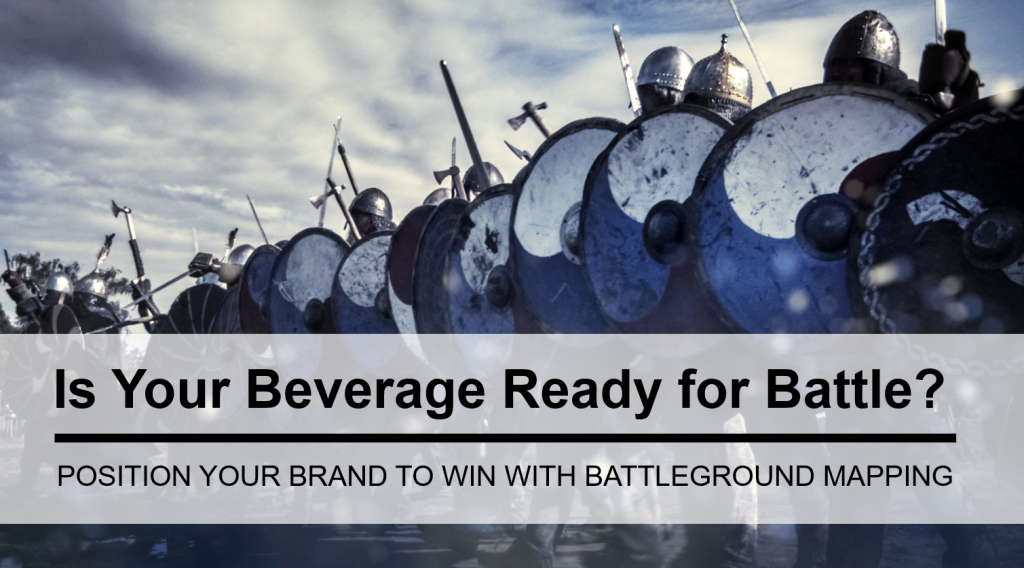 Is Your Beverage Ready for Battle?