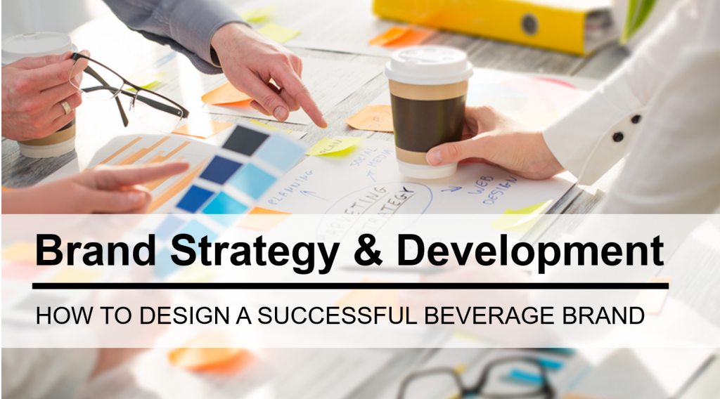 Designing A Successful Beverage Brand