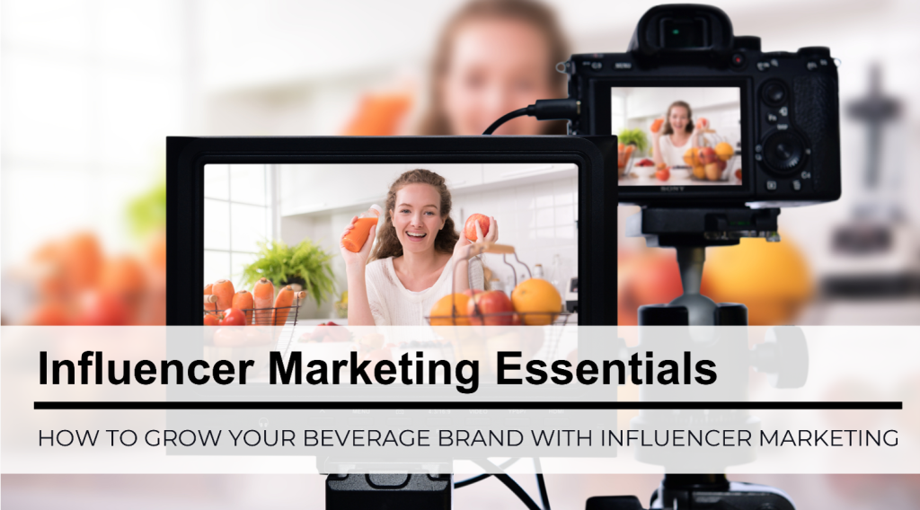 Influencer Marketing Essentials for Beverage Brands