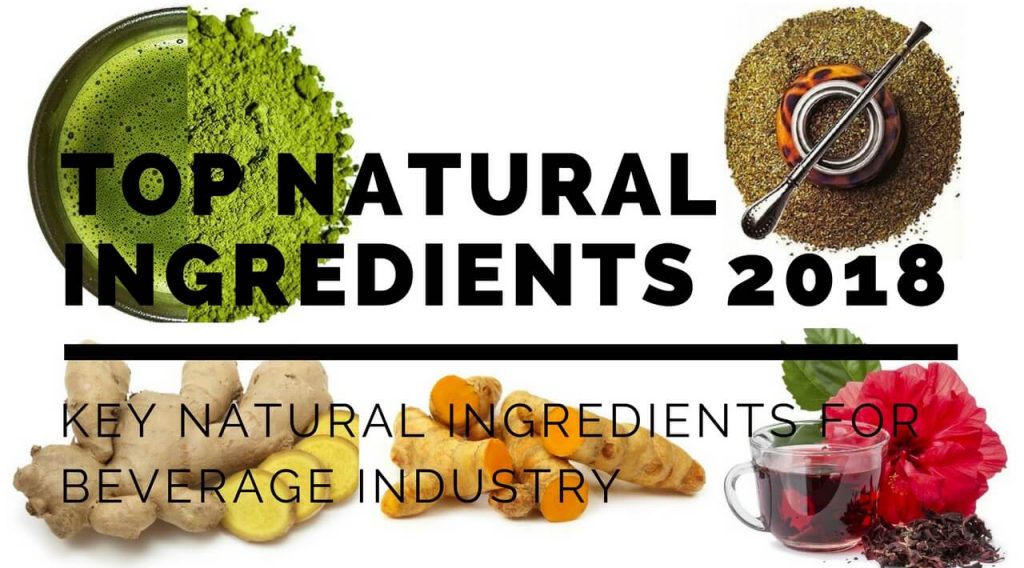 Key Natural Ingredients For The Beverage Industry In 2018